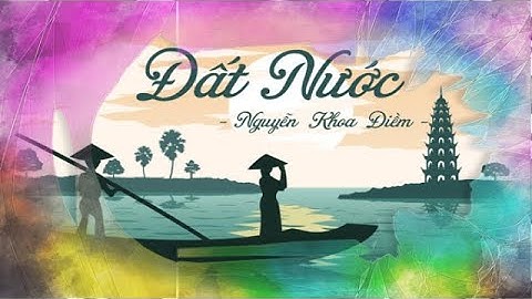 Nguyễn Khoa Điềm và bài thơ “Đất Nước”