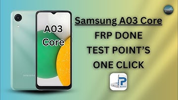 Samsung A03 Core FRP Bypass Done one click | Test Point | Using Pandora Tool by PhonePoint Pro