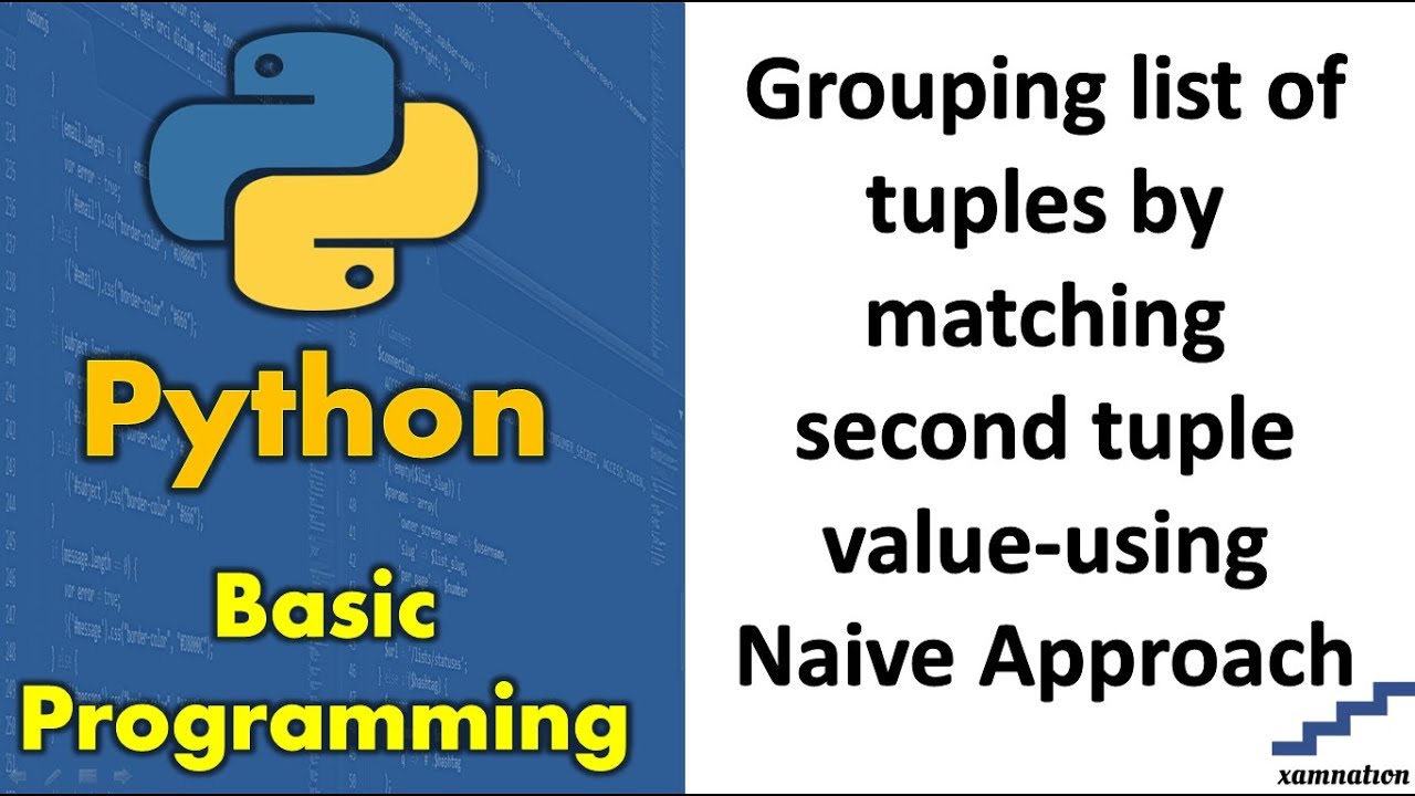 Grouping List Of Tuples By Matching Second Tuple Value using Naive grouping-list-of-tuples-by-matching-second-tuple-value-using-naive