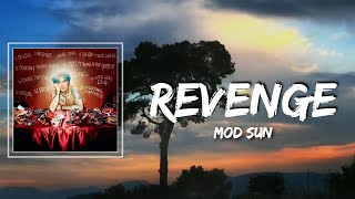 Revenge Lyrics - MOD SUN