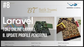 TUTORIAL TOKO ONLINE DENGAN LARAVEL : 8. Update Profile Pengguna