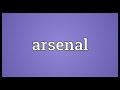 Arsenal Meaning