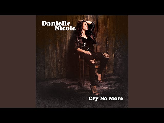Danielle Nicole - How Come U Don't Call Me Anymore