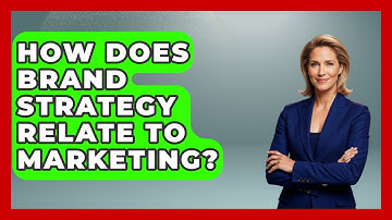 How Does Brand Strategy Relate To Marketing? - Graphic Design Nerd