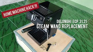 [Home Machine Hack]DeLonghi ECP 32.21 Steam Wand Replacement