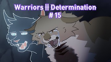 Storyboard MAP || Determination !Hollyleaf Part 15