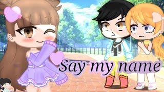 Say My Name