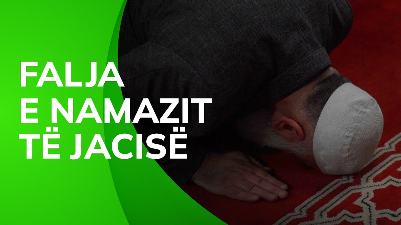 Si të falim Namazin e Jacisë
