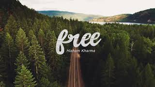 Hisham Kharma ^ Free هشام خرما ~ OUT NOW on all streaming platforms 🎶🍃