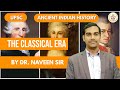 The Classical Era | ANCIENT HISTORY BY DR. NAVEEN SIR | UPSC | SIDDHARTHA IAS