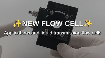 NEW✨: applications and liquid transmission flow cells
