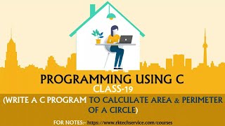 Famous PROGRAMMING USING C CLASS-19 (Write a C program to calculate the area and perimeter of a Circle) Net Worth