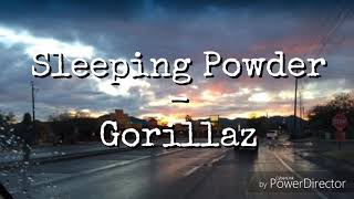 Lyric Video- Sleeping Powder by Gorillaz