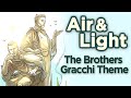 ♫ Brothers Gracchi: "Air and Light" - Sean and Dean Kiner - Extra History Music