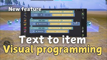 text to item | visual programming. | how to use visual programming | PUBG mobile