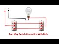 Two Way Switch Connection With Bulb Diagram | Two Way Switch Connection |