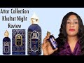 Attar Collection Khaltat Night Review | MiddleEastern Perfumes | My Perfume Collection