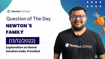 Question Of The Day 13/12/22 - Newton