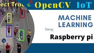 🤖 Machine learning |📚 OpenCV based IOT  using 💡Raspberry pi | Python OpenCV Full Tutorial