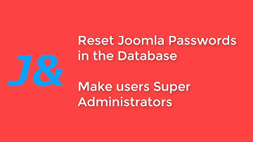 How to change Joomla Passwords in the database and make yourself a Super Administrator