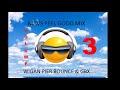 Feel Good Mashup Volume 3 - Wigan Pier Bounce & GBX