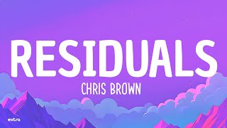 Chris Brown - Residuals (Lyrics)