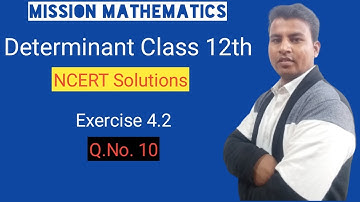 Class 12Ex 4.2 Q10 Math | Determinant | Q10 Ex 4.2 class 12th Math |