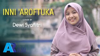 Inni 'Aroftuka - Cover Dewi Syafitri | AN NUR RELIGI