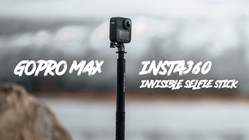 GoPro MAX + Insta360 Invisible Selfie Stick