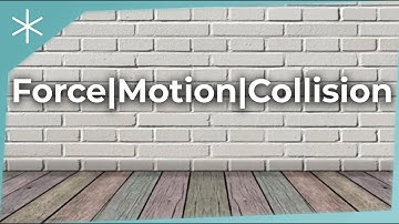 Force | Motion | Collision