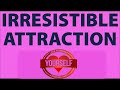 Irresistible Desire  People Fall In Love With You Wherever You Go _ Love Yourself | self love