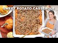 The most delicious sweet potato casserole  easiest recipe