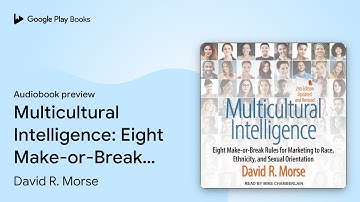 Multicultural Intelligence: Eight Make-or-Break… by David R. Morse · Audiobook preview
