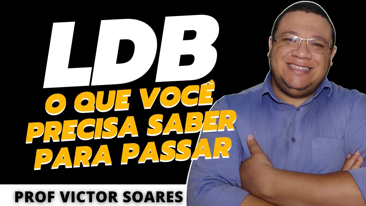 LDB- O que você precisa saber para passar - YouTube
