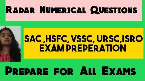 SAC ISRO Exam Preperation for Scientist and Technical Assistant Electronics| Radar Numericals