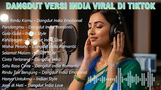 Download Lagu Dangdut India Terbaru – Nuansa India Kental \u0026 Menenangkan MP3