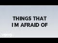 Josh wilson  things that im afraid of lyric