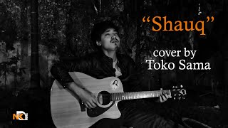 Shauq | Qala | Cover by Toko Sama