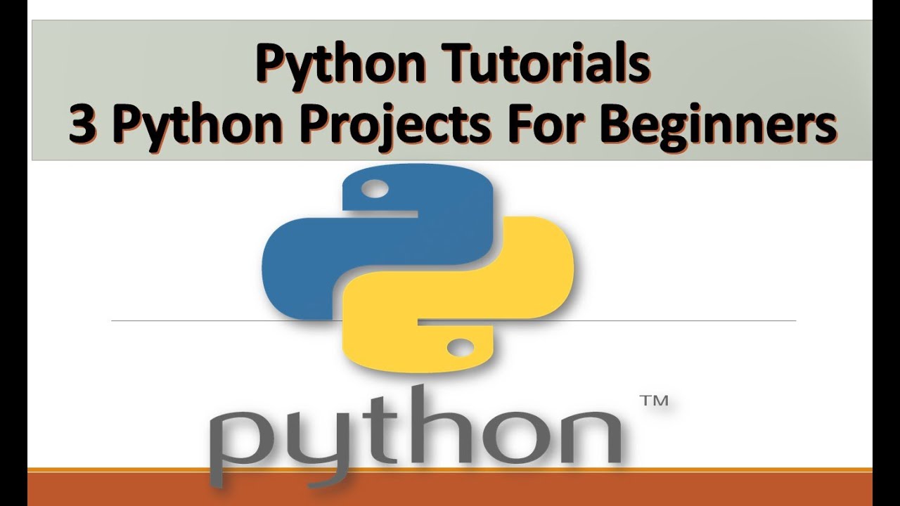 Python Tutorials | 3 Python Projects For Beginners - YouTube