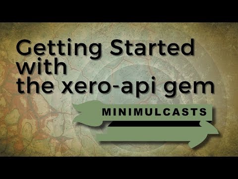 Getting Started With The Xero Api Gem