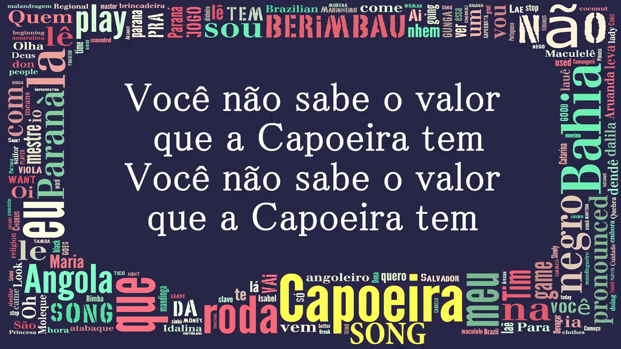 Você não sabe o valor que a Capoeira tem - Musica do Grupo Muzenza