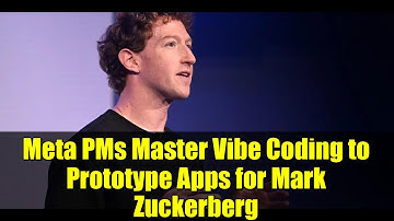 Meta PMs Master Vibe Coding to Prototype Apps for Mark Zuckerberg | AI Revolution