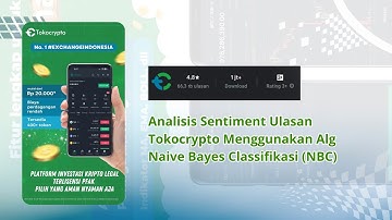 Analisis Sentiment Ulasan Tokocrypto Menggunakan Alg Naive Bayes Classifikasi (NBC)
