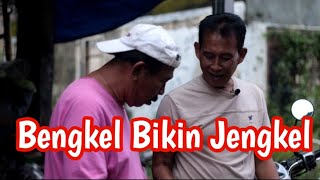 Eps 30 Bengkel Bikin Jengkel gusi Guyon Berisi