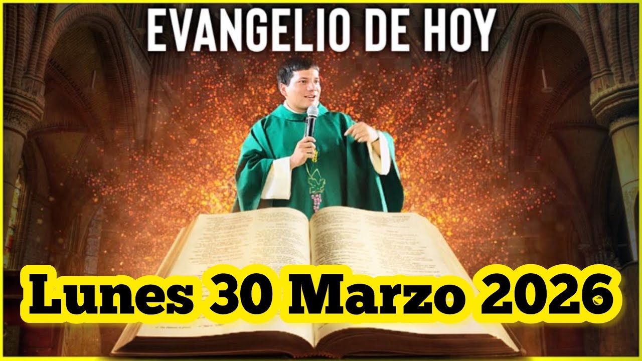 EVANGELIO DE HOY Lunes 30 Marzo 2026 con el Padre Marcos Galvis - YouTube