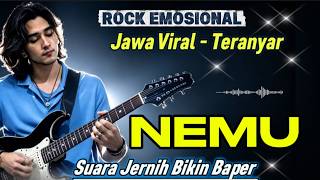 NEMU — Rock Emosional Jawa Viral Teranyar 🎸 Suara Jernih Bikin Baper