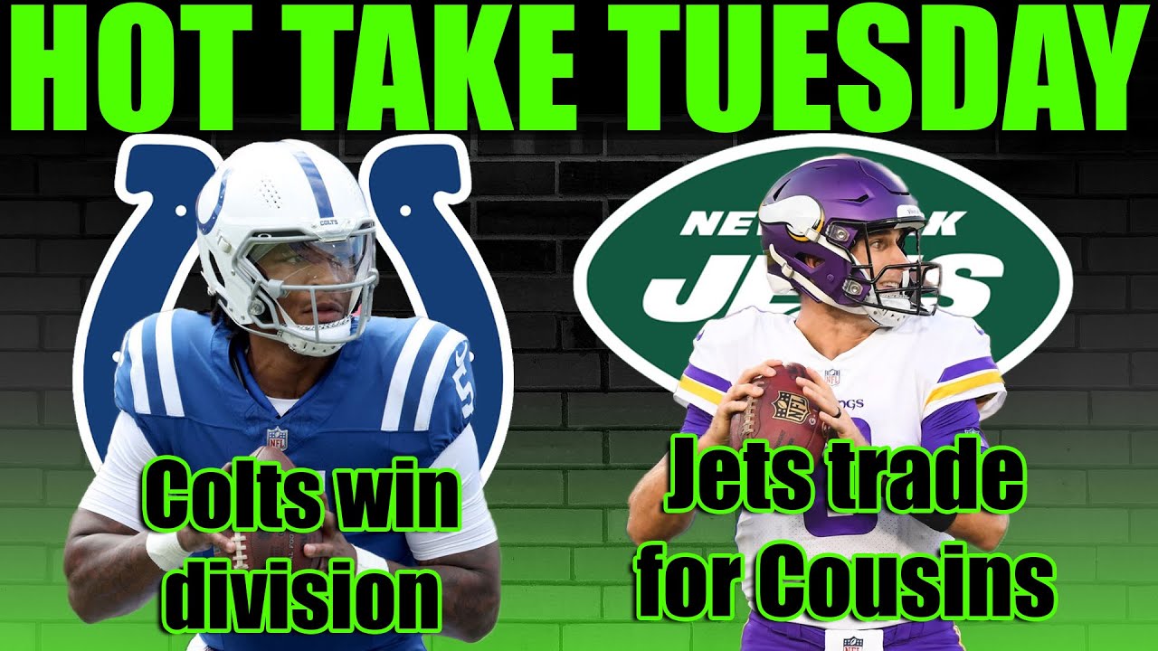 colts-win-the-afc-south-kirk-cousins-to-the-jets-heating-up-nfl-hot
