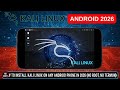 How To Install Kali Linux On Any Android Phone In 2026 No Root No Termux