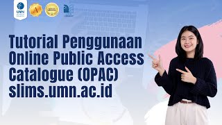 Tutorial Penggunaan Online Public Access Catalogue (OPAC) slims.umn.ac.id - UMN Library