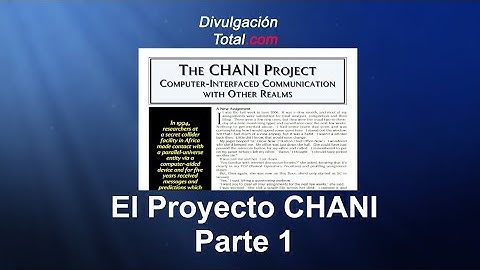 El Proyecto CHANI - Contacto Con Una Entidad de Otra Realidad - Parte 1